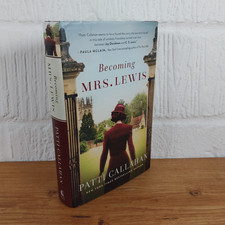 Becoming Mrs. Lewis : The Improbable Love Story of Joy Davidman and C. S. ...
