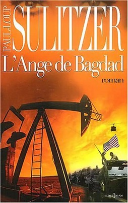 L'Ange de Bagdad - Sulitzer, Paul-Loup