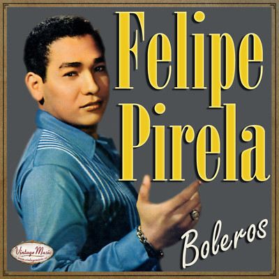 FELIPE PIRELA iLatina CD #327 / Bolero Que Manera De Llorar , Me Regalo Contigo