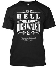 Hell Or High Water Black T-Shirt Made in the USA Size S to 5XL