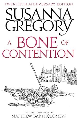 A Bone Of Contention : The Third Matthew Bartholomew Chronicle Susanna Gregory - Image 3