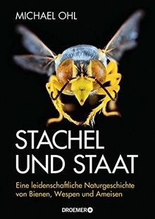 Stachel und Staat: Eine leidenschaftliche Naturgesc... | Buch | Zustand sehr gut