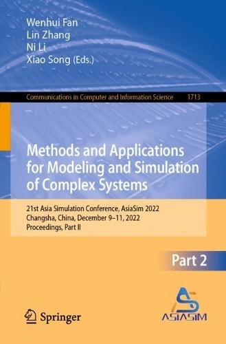 Methods and Applications for Modeling and Simulation of Compl... - 9789811991943