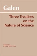 Three Treatises on the Nature of Science by Galen: Used