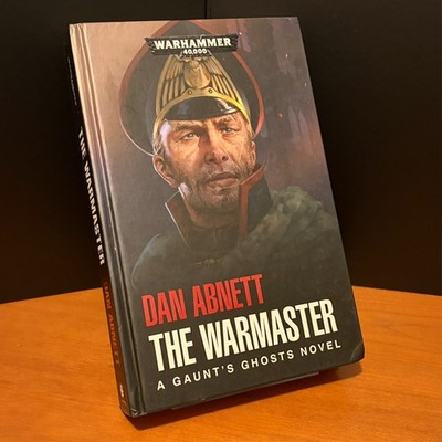 Warhammer 40k: The Warmaster, Gaunt s Ghosts Novel, First Edition Hardcover