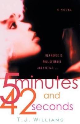 T.J. Williams 5 Minutes And 42 Seconds (Taschenbuch)
