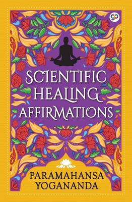 Paramahansa Yogananda | Scientific Healing Affirmations | Taschenbuch | Englisch