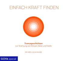 Julia Raabe Einfach Kraft Finden: Trancegeschichten (CD) (UK IMPORT)