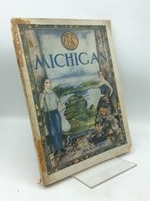MICHIGAN: Agricultural, Horticultural and Industrial Advantages - 1914 report