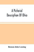 Benson John Lossing | A Pictorial Description Of Ohio | Taschenbuch | Englisch