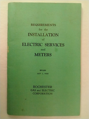 Requirements Installation of Electric Services & Meters RGE 1958 Booklet