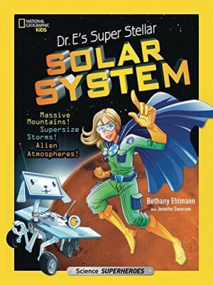 Dr. E's Super Stellar Solar System ..., National Geogra