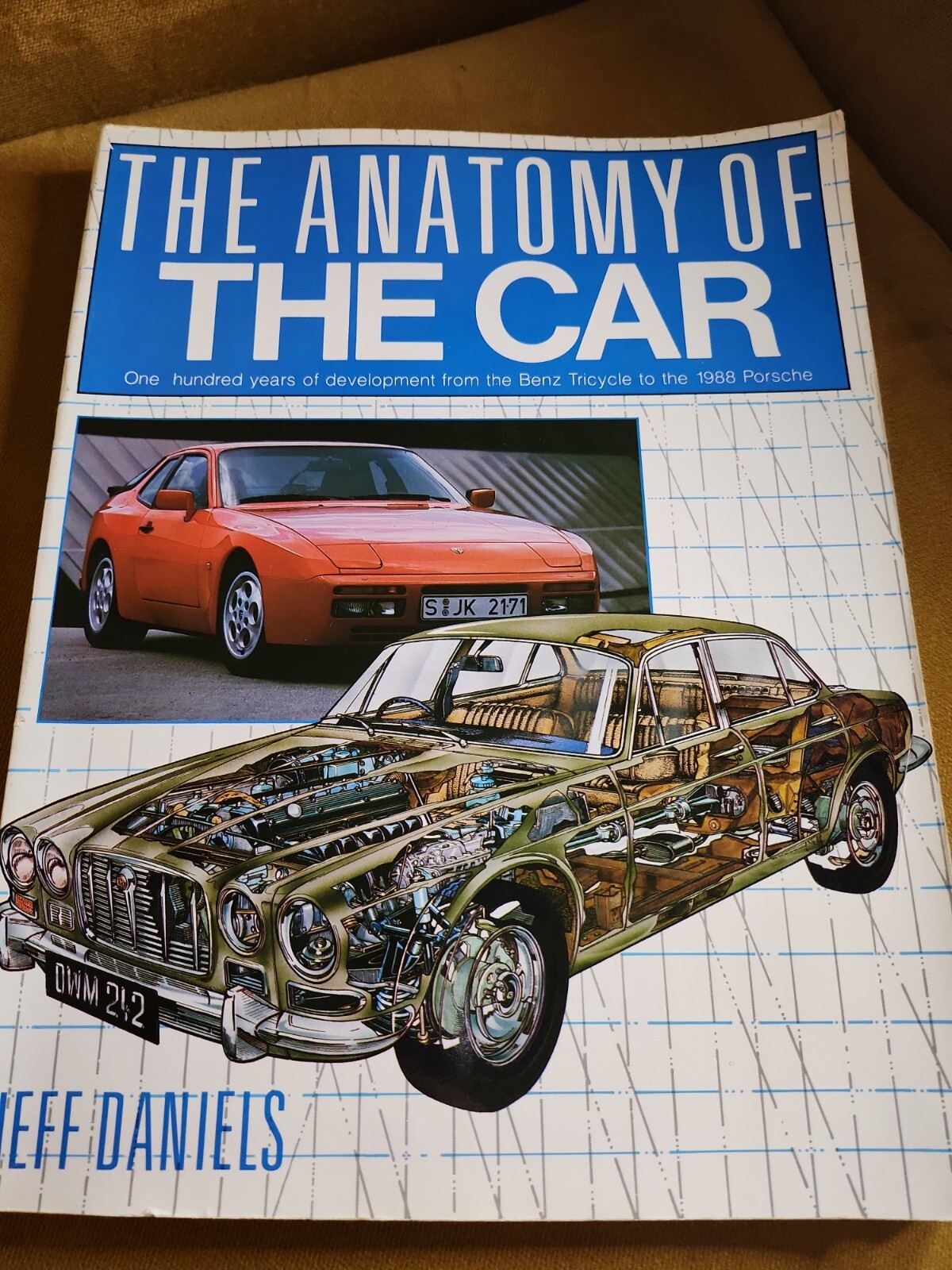 The Anatomy of the Car: One Hundred Years - Jeff Daniels 1990 Vintage