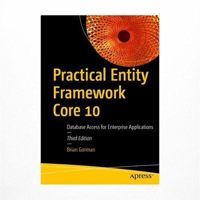 Practical Entity Framework Core 10