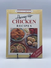 Cook Book - Hurry-Up Chicken Recipes - Favorite All Time Recipes - 100 Recipes