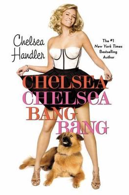 Chelsea Chelsea Bang Bang - 0446552445, Chelsea Handler, hardcover