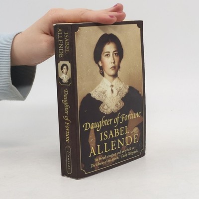 Daughter of fortune  |  Isabel Allende