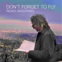 Audio Cd - Remo Anzovino - Don't Forget To Fly - Believe -D- Neu