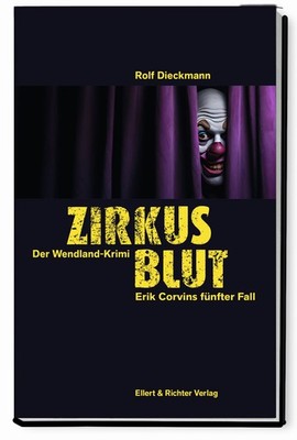 Rolf Dieckmann / Zirkusblut
