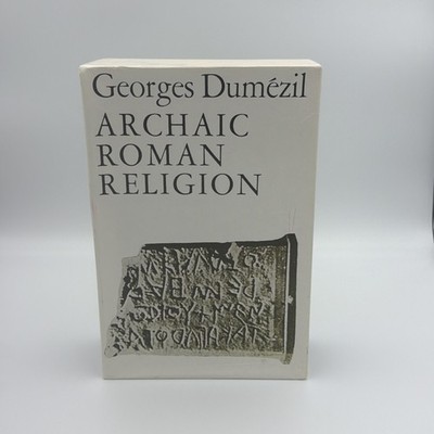 Archaic Roman Religion- Vol. 1 and Vol. 2 - 1970- Georges Dumezil New Set