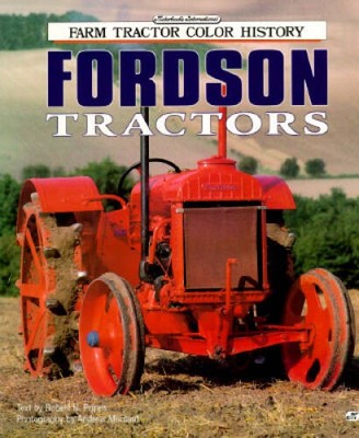 Fordson Tractors (Motorbooks International Farm Tractor Color History) - GOOD