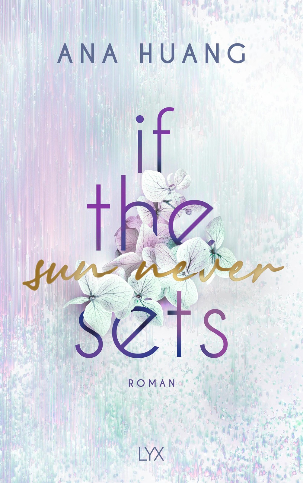 Ana Huang ~ If The Sun Never Sets - Bild 2