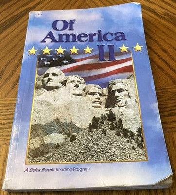 A Beka Book s Of America II 3rd Edition