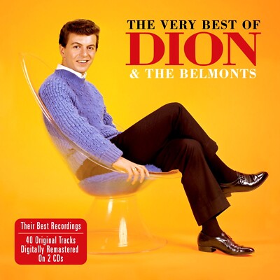 DION & THE BELMONTS * 40 Greatest Hits * NEW 2-CD Set * All Original Recordings