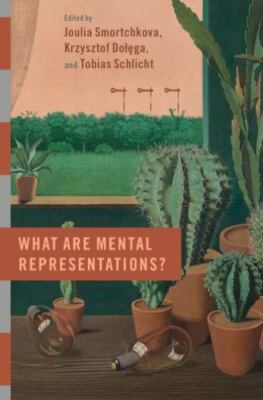 What are Mental Representations? (PHILOSOPHY OF MIND SERIES) -