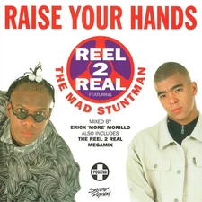 Reel 2 Real - Raise Your Hands - Used Vinyl Record 7 - 63 - Z12198z