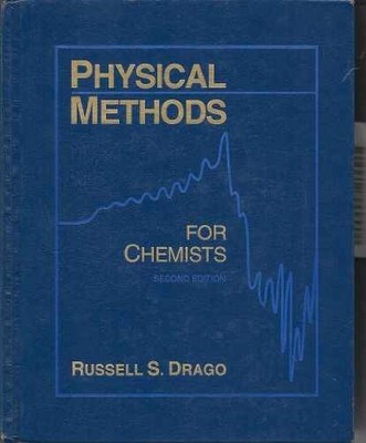 Physical Methods for Chemists - Hardcover, by Drago Russell S. - Good