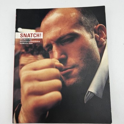 Snatch A Guy Ritchie Film Photography by Daniel Smith & Tim Maurice-Jones - Book