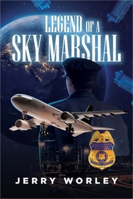 Legends of a Sky Marshall (Paperback or Softback)