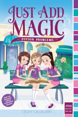 Potion Problems (Just Add Magic) - Paperback By Callaghan, Cindy - GOOD