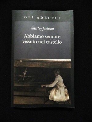 Abbiamo sempre vissuto nel castello - Shirley Jackson | eBay