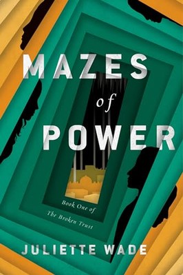 Mazes of Power: 1 (The Broken  - GOOD