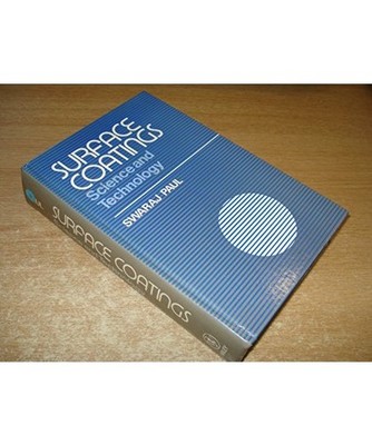 Surface Coatings: Science and Technology, Swaraj, Paul