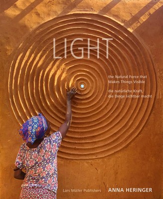 LIGHT - the Natural Force that Makes Things Visible / - die natürliche Kraft,...