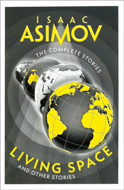 Living Space And Other Stories by Isaac Asimov (Paperback Book)