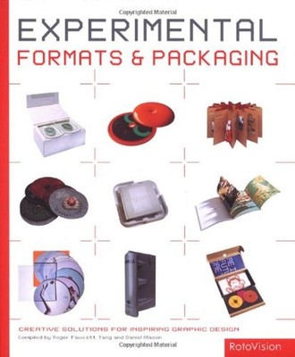 Experimental Formats and Packaging : Creative Solutions for Inspi