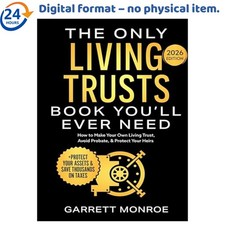 The Only Living Trusts Book You ll Ever Need:...