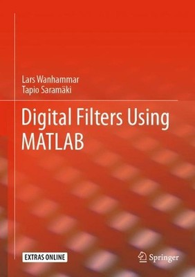 Digital Filters Using MATLAB by Lars Wanhammar (English) Hardcover Book