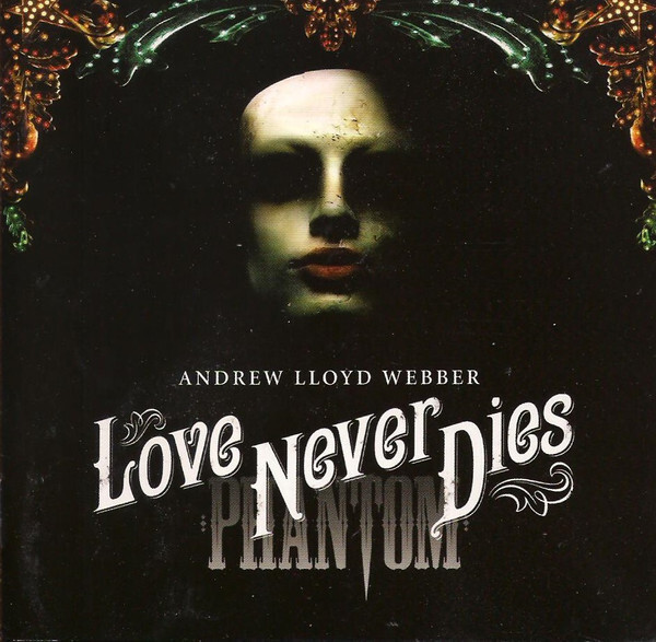 Andrew Lloyd Webber / Love Never Dies (2 CD) *NEW CD*