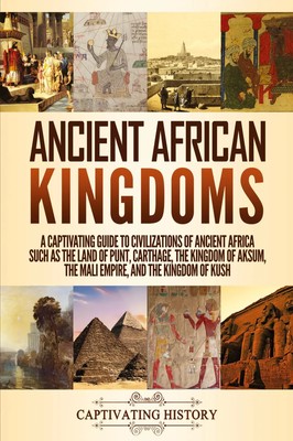 Ancient African Kingdoms Captivating History Taschenbuch Kartoniert / Broschiert