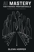 Ai Mastery For Finance Professionals | Glenn Hopper | Taschenbuch | Englisch