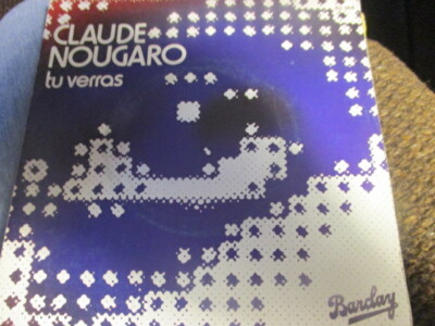 1978 CLAUDE NOUGARO Tu Verras W/Chanson De Pirates France 7" Barclay 62 ...