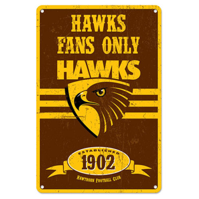 Hawthorn Hawks Fans Only AFL Retro Metal Tin Wall Sign Gift Man Cave Bar Shed