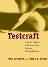 Testcraft : A Teacher`s Guide to Writing and Using Language Test
