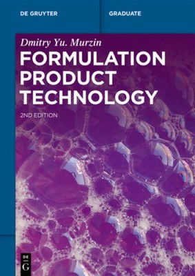 Formulierungsprodukttechnologie (De Gruyter Lehrbuch) von Dmitry Yu. Murzin