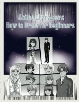 A How-to Draw-Anime Characters For Beginners -  NEW V Ratliff 2022-12-27
